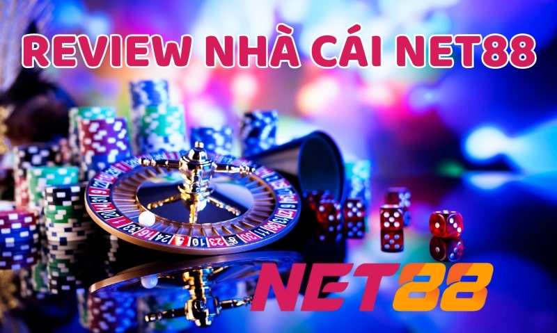 review nhà cái net88 Giới thiệu review nhà cái Net88