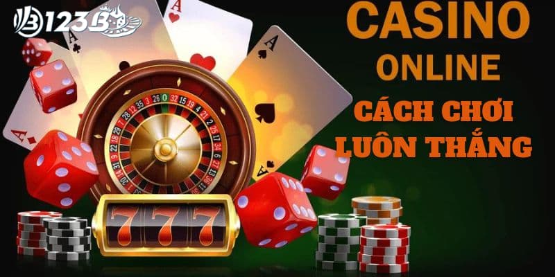 kinh nghiệm chơi casino thắng lớn kinh nghiệm chơi casino thắng lớn